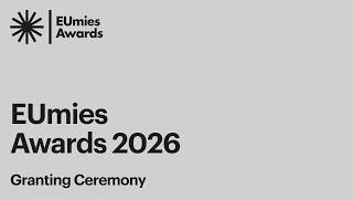EUmies Awards 2026 - Granting Ceremony
