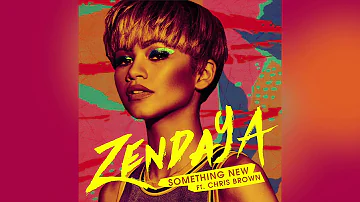 Zendaya Something New ft Chris Brown (Official Audio)