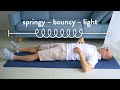 Springy spine: put a spring back into your step