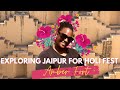 Solo Travel: Exploring Jaipur For Holi Fest And The Amber Fort