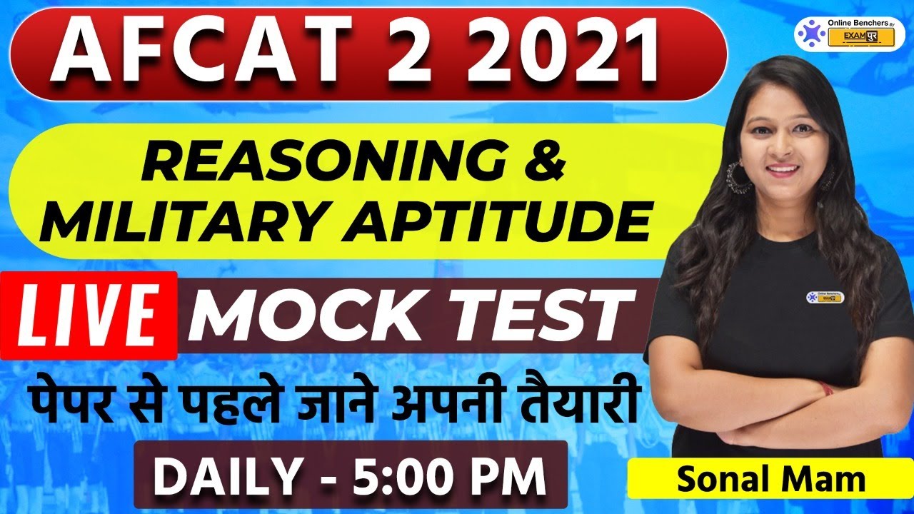 AFCAT 2 2021 Reasoning Military Aptitude Live Mock Test Sonal Mam Online Benchers