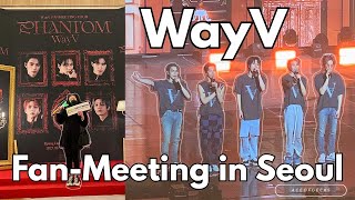 I went to WAYV’s Fan-Meeting in SEOUL