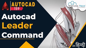 AutoCAD Leader - AutoCAD Leader Command | Multi Leader Command | AutoCad Tutoiral #159