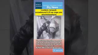 Looters ransack snowbound U.S as cops are stuckelsewhere#usa #looters #news #blizzard
