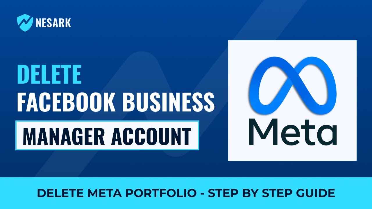 How to Delete Facebook Business Manager Account Step by Step Guide ...