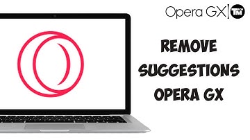 How To Remove Suggestions Opera Gx Tutorial