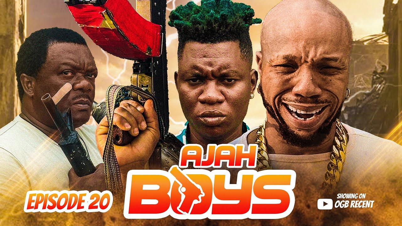 AJAH BOYS ￼20 FT CHARLES OKOCHA/ KELVIN IKEDUBA/ MOZKOH / OGB CULTIST/ STREET MOVIES WAR/ ACTION