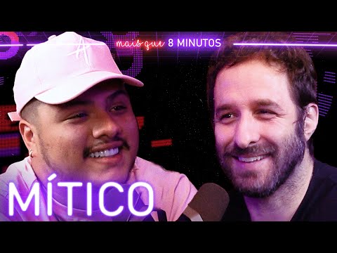 MÍTICO (PODPAH) - Mais que 8 Minutos