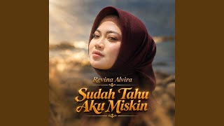 Sudah Tahu Aku Miskin
