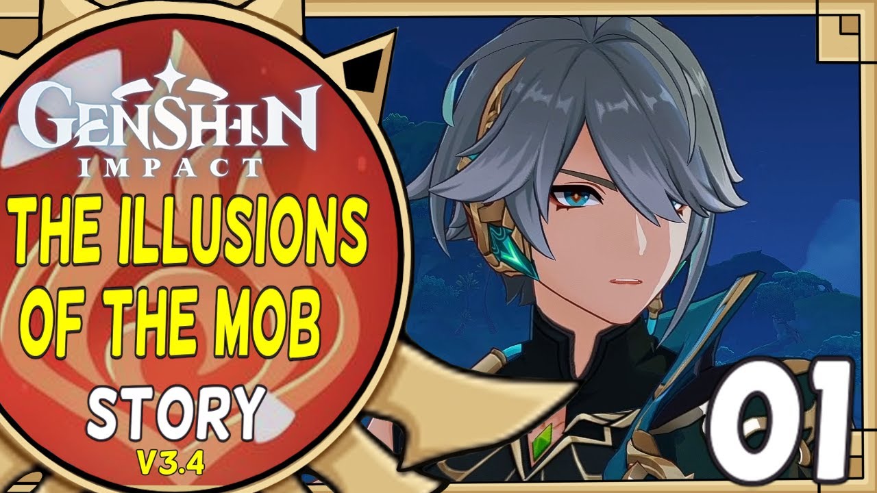 LETS INVESTIGATE! | Genshin Impact | The Illusions of the Mob Part 1 | STORY 3.4