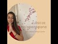 Curso  de HO´OPONOPONO 🌸 julio 2023 con Cristina Tamayo García