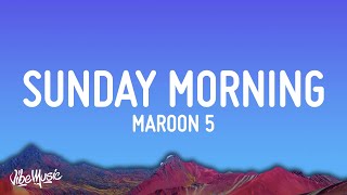 Video thumbnail of "Maroon 5 - Sunday Morning (Lyrics)"