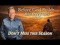 Before God Builds, He Prepares | Worship and Teaching | 1 Kings 5