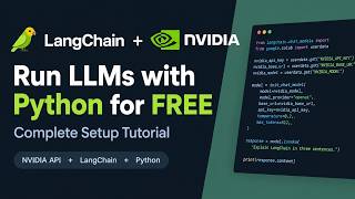 2-LangChain + NVIDIA LLMs: Run LLMs with Python for FREE | Complete Setup Tutorial