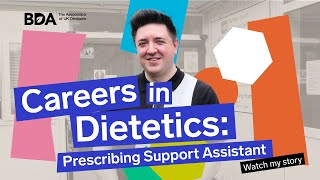 Careers in Dietetics: Prescribing Support Assistant