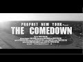 Prophet New York - The Comedown (Official Video)