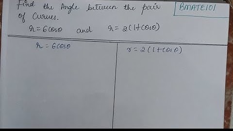 Find an Angle between the pair of Curves r=6cos(theta) and r=2(1+cos(theta))