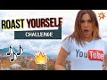 ROAST YOURSELF CHALLENGE - La Mafe Mendez
