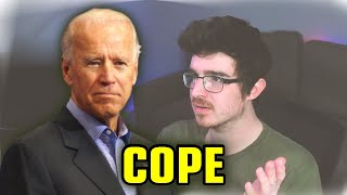 Biden isn't That Bad - COPE!