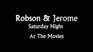 Robson & Jerome   Saturday Night At The Movies