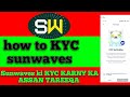 how to KYC sunwaves! sunwaves ki kyc karny ka tareqa! face verification!
