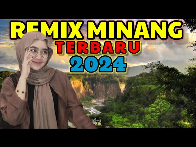 REMIX MINANG TERBARU 2024 ENAK DIDENGAR - PERJALANAN MINANG class=