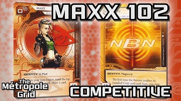 Android: Netrunner // MaxX 102 vs. NBN: CtM - Competitive