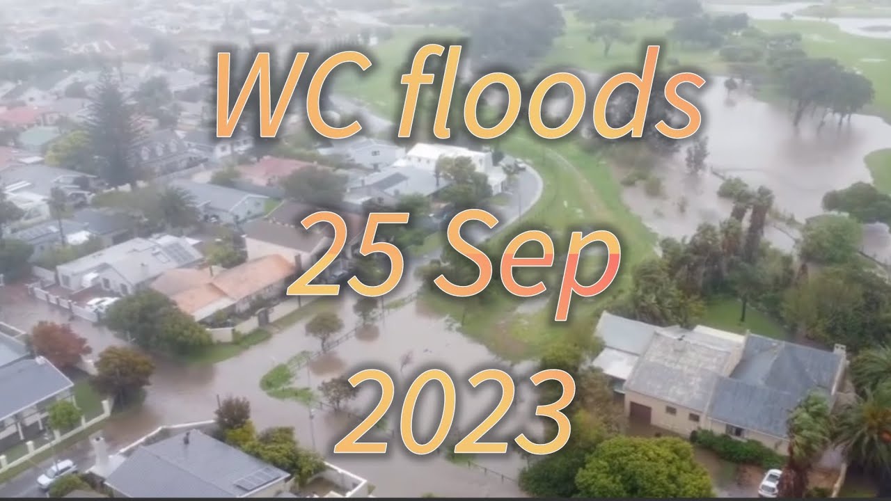 Western Cape floods 25 Sep 2023 - YouTube
