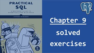 Solve "Practical SQL" exercises with me (Chapter 9)