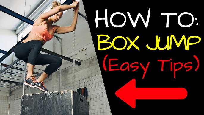 How to Improve Box Jumps (and Overcome the Fear)