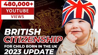 British Citizenship for Child Born in UK to Non British Parents | UK Passport 2023 screenshot 4