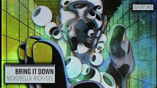 Nickobella, Rickysee - Bring It Down Resimi