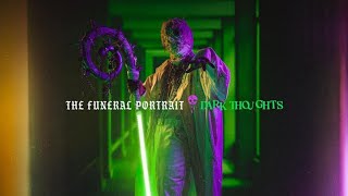 The Funeral Portrait - Dark Thoughts (Lyrics)