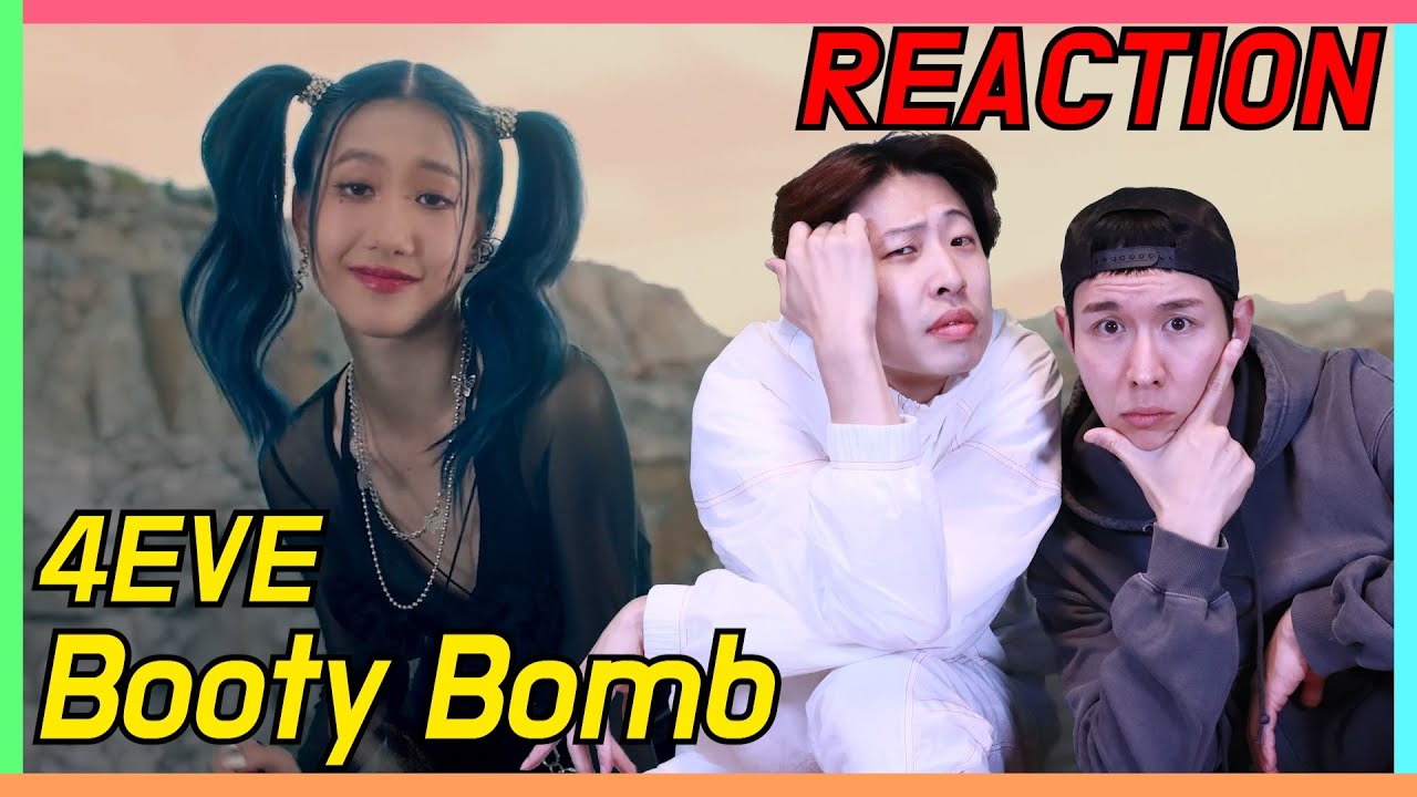 [SUB] 4EVE - Booty Bomb M/V (Korean guys Reaction)