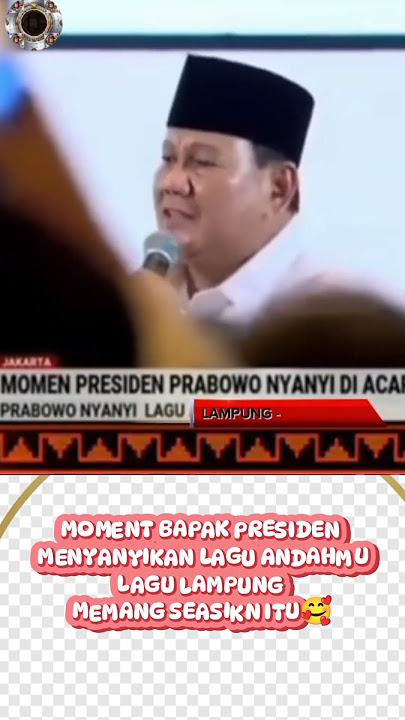 Lagu Lampung Andahmu dinyanyikan pak Prabowo dengan begitu apik #viralvideo #presiden #prabowo #fyp