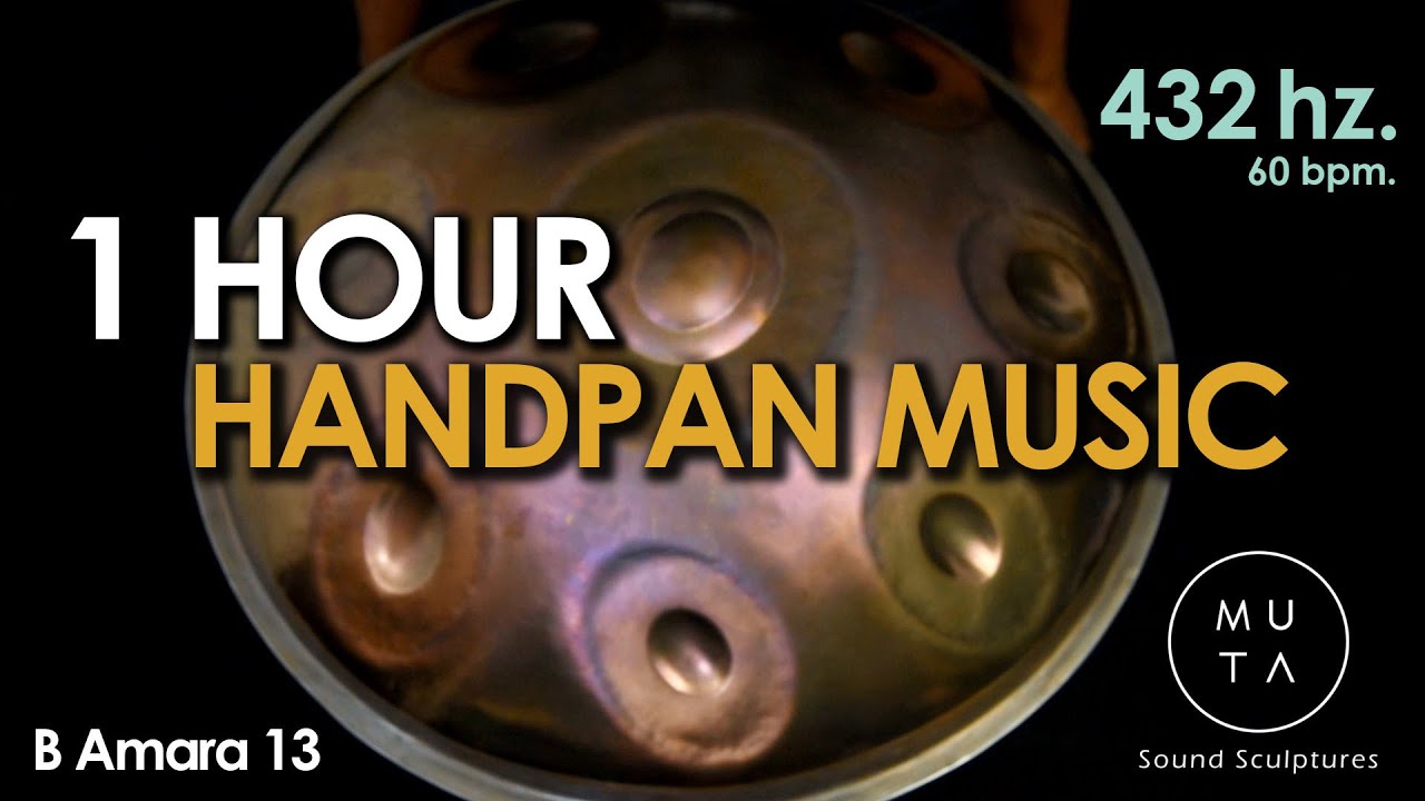 1 hour of Handpan music in 432 hz./ 60 bpm. by MUTA SOUND