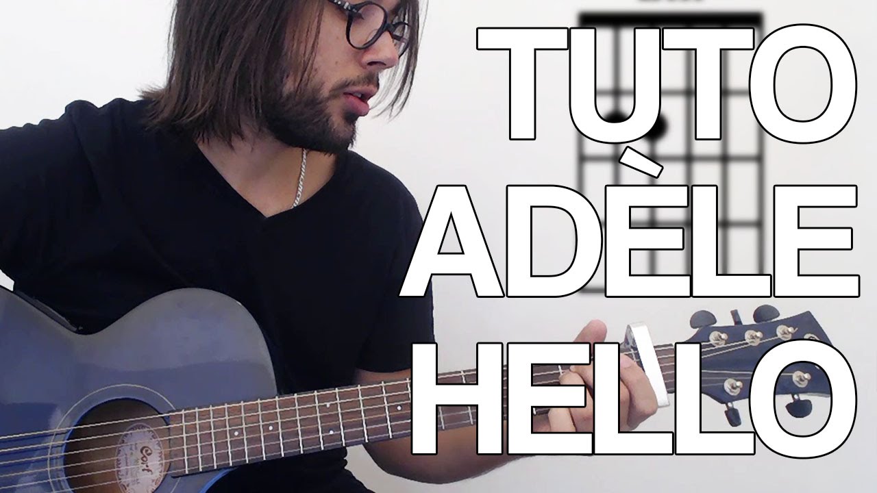 🎸 Cours de guitare - Hello - Adèle (tuto) - YouTube