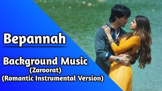 Bepannah | Background Music | Zoya-Aditya