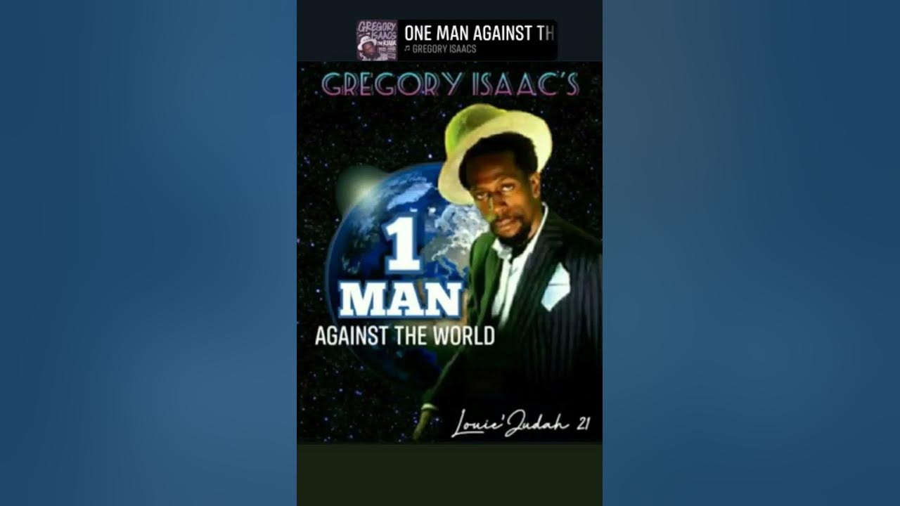 Gregory Isaacs One Man Against The World