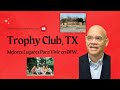 Trophy Club / Best place to live in DFW en Español / Mejores lugares para vivir en USA.