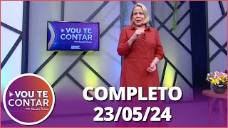 Vou te Contar (23/04/25) | Completo