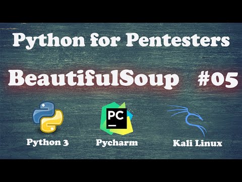 Python for Pentesters - BeautifulSoup - #05 | Kali linux , Python 3 , Pycharm