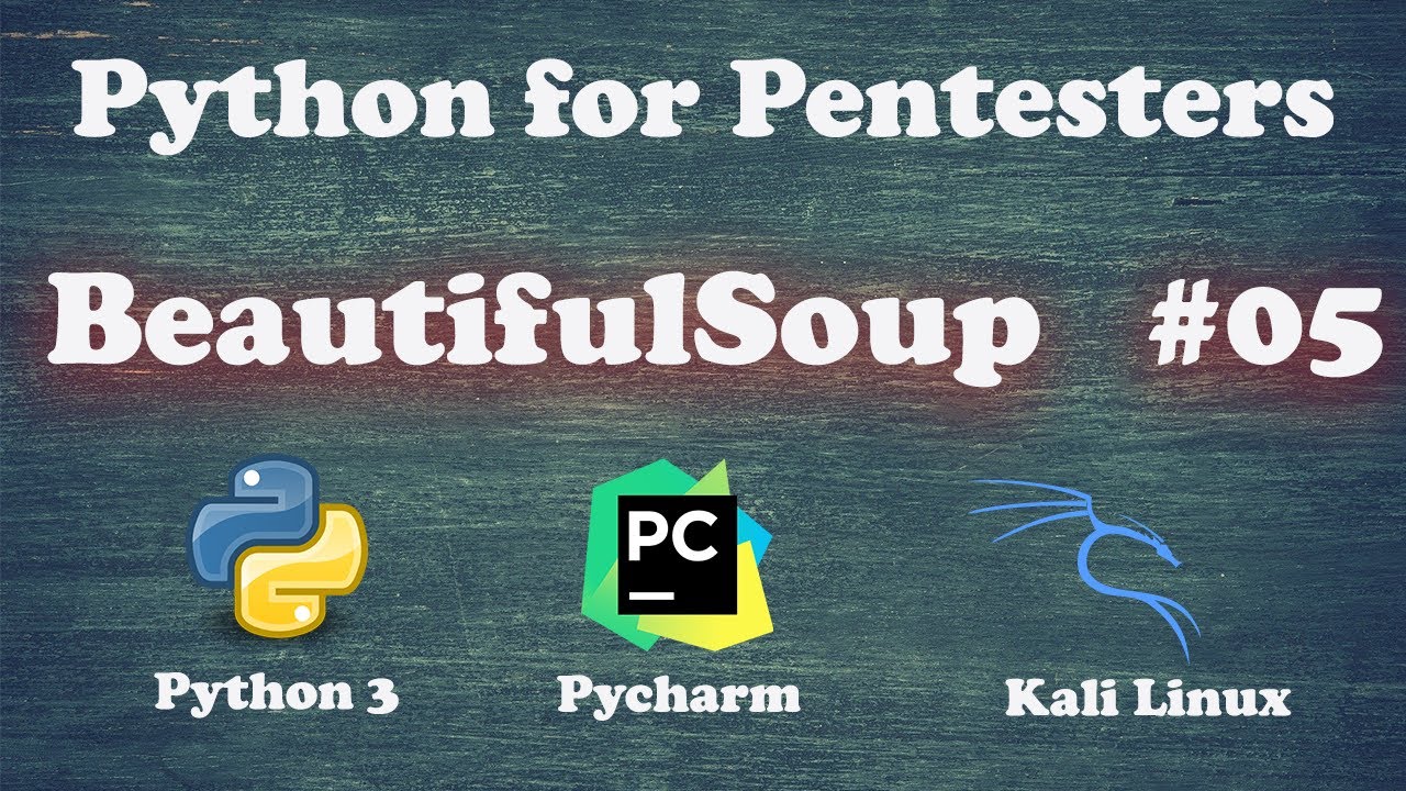 Python for Pentesters - BeautifulSoup - #05 | Kali linux , Python 3 ...