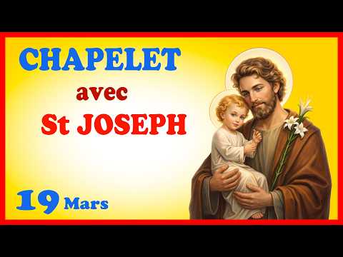 CHAPELET - NDML 🙏 Jeudi 19 Mars - St JOSEPH