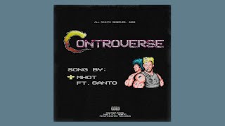 Mhot - Controverse feat. Santo [prod. by Yxvngvince]