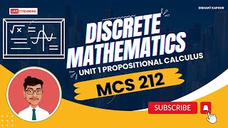 MCS 212 | Unit 1 - PROPOSITIONAL CALCULUS | Discrete Mathematics | Block 1 | MCA | IGNOU | MCS-013