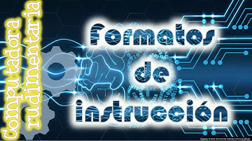 Formatos de Instrucción CPU 1/2 | Arquitectura Computadores | Máquina rudimentaria
