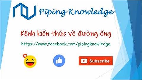 Bài 3: Đọc bản vẽ ống công nghệ Isometric.