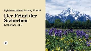 Der Feind der Sicherheit - Tägliche Andachten
