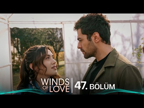 Rüzgarlı Tepe 47. Bölüm | Winds of Love Episode 47
